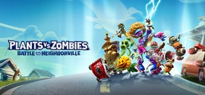 PLANTS VS. ZOMBIES: BATTLE FOR NEIGHBORVILLE™